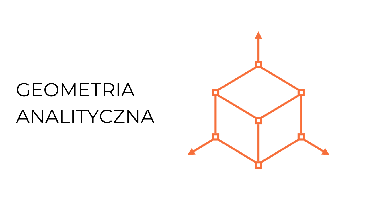 Geometria analityczna - pakiet 2 lekcji